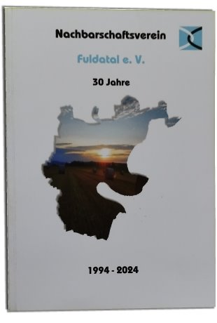 Unsere Vereinschronik - 30 Jahre Nachbarschaftsverein Fuldatal